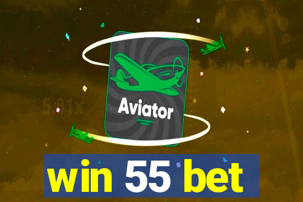 win 55 bet